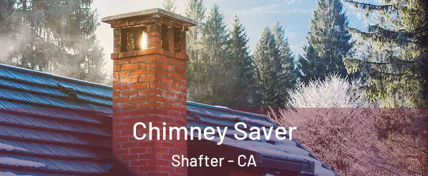  Chimney Saver Shafter - CA