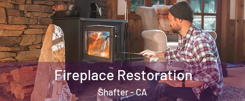 Fireplace Restoration Shafter - CA