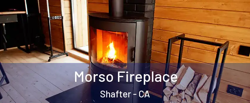  Morso Fireplace Shafter - CA