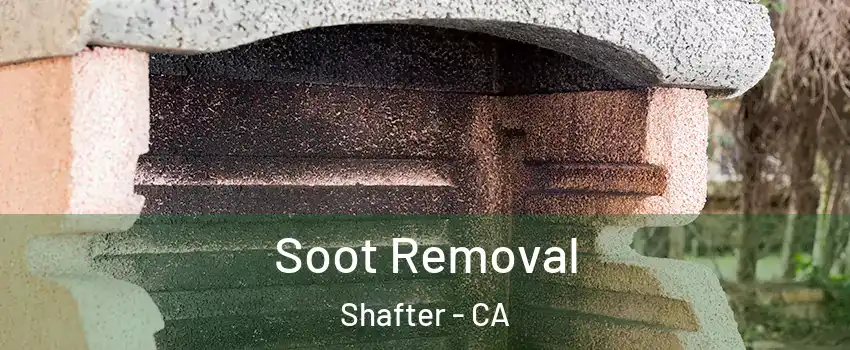  Soot Removal Shafter - CA