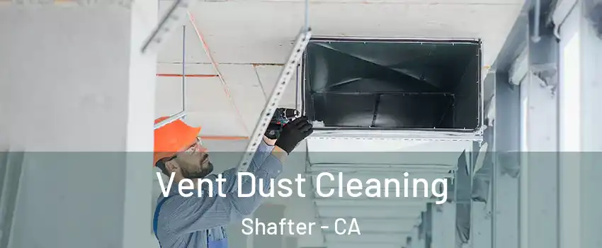  Vent Dust Cleaning Shafter - CA